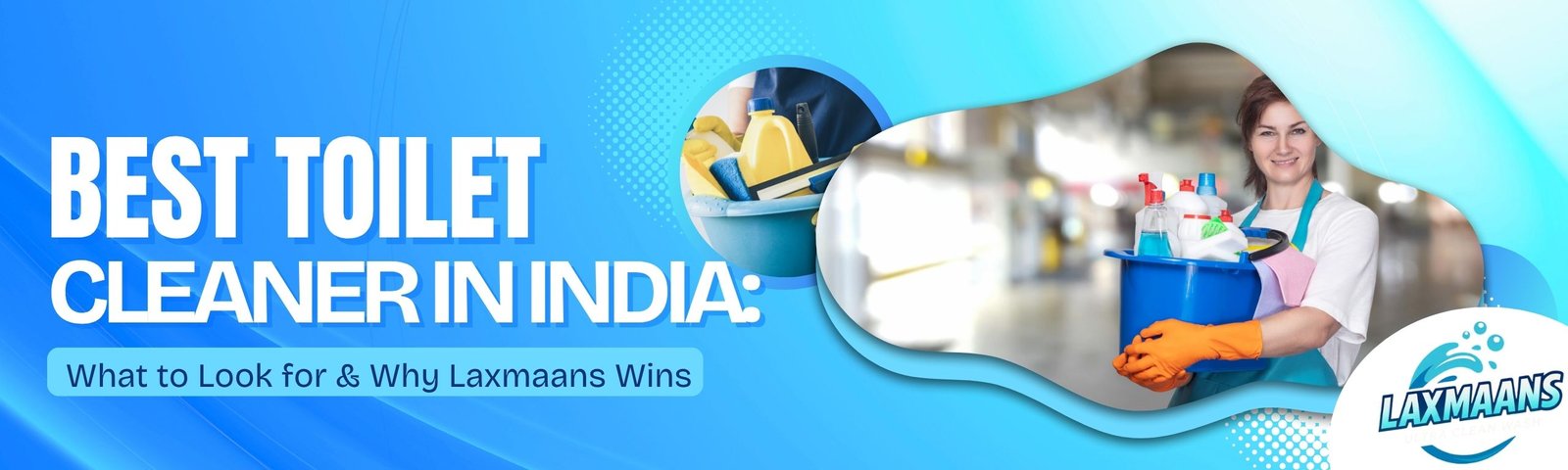Best Toilet Cleaner in India natural toilet cleaner India toilet cleaner for hard water stains eco-friendly toilet cleaner Laxmaans toilet cleaner reviews toilet cleaning tips for Indian homes